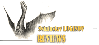 Reviews, comments, interviews, articles, essays about and by Sviatoslav Loginov