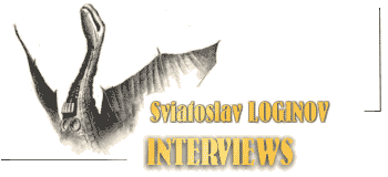 Off-line interview with science fiction and fantasy writer Sviatoslav Loginov